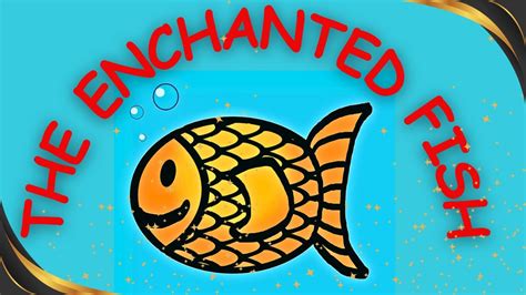 The Enchanted Fish -  A Whimsical Tale of Deception, Desire, and Destiny